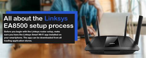 Step By Step Process For Linksys EA8500 Setup