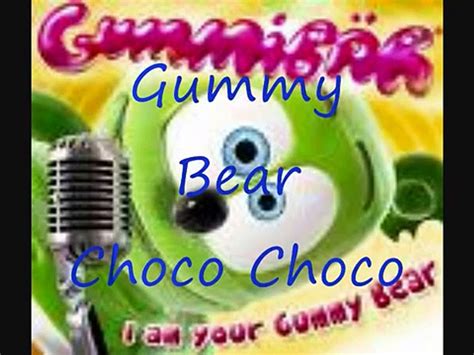 Gummy Bear Choco Choco Choco - video Dailymotion