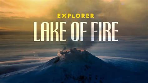 Explorer: Lake of Fire - Nat Geo & Disney+ Special - Where To Watch