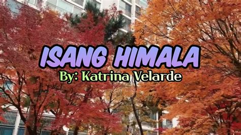 Isang Himala (LYRICS) BY: KATRINA V. - YouTube