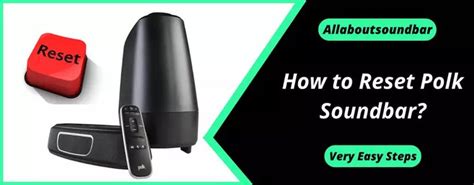 how-to-reset-polk-soundbar | Sound bar, Polk, Reset