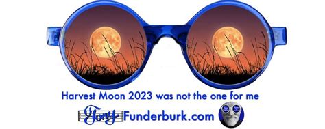 Harvest Moon 2023 was not the one for me - Tony Funderburk