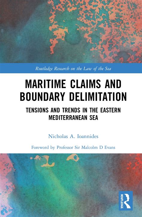 Maritime Claims and Boundary Delimitation | Taylor & Francis Group