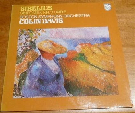 Colin Davis Sibelius Symphonies NO. 3 & 6 Boston Symphony Philips 9500 142 LP | eBay