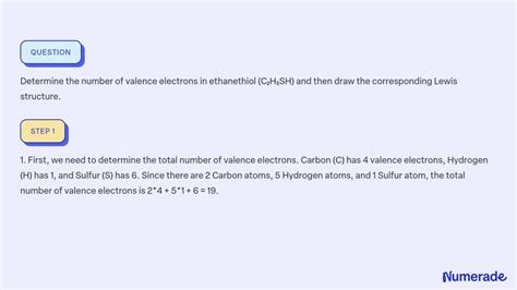 SOLVED: Determine the number of valence electrons in ethanethiol (C₂H₅SH) and then draw the ...