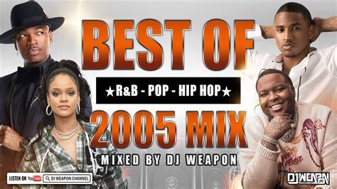 【BEST of 2005s RnB,POP,HIP HOP MIX】THROWBACK | RIHANNA | MARIAH CAREY | NE-YO | CHRIS BROWN ...