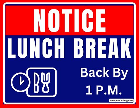 Break Lunch Sign | FREE Download | Printable signs, Break wall, Lunch break