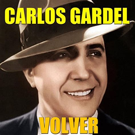 Amazon.co.jp: Volver : Carlos Gardel: デジタルミュージック