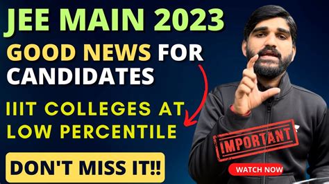 Good🔥 News- IIITs Colleges at Low (60-90)😳 Percentile/Rank in Jee Main ...