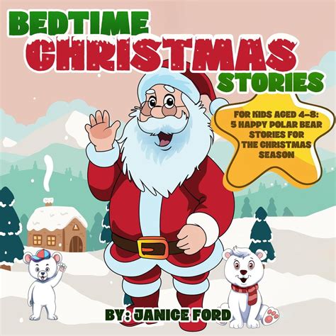 Bedtime Christmas Stories for Kids Aged 4–8: 5 Happy Polar Bear Stories ...