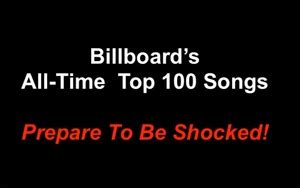 Billboard's All-Time Top 100 Songs Brings More Shock Than Surprise ...