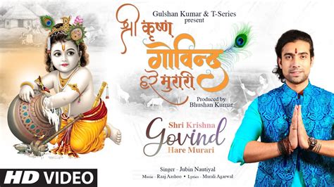 Jubin Nautiyal: Shri Krishna Govind Hare Murari | Raaj Aashoo, Murali A ...