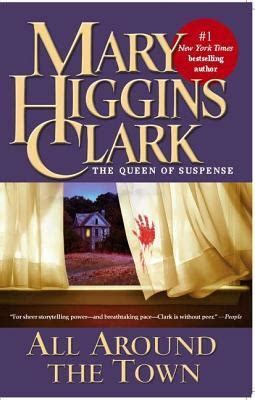 All Around the Town by Mary Higgins Clark | Goodreads