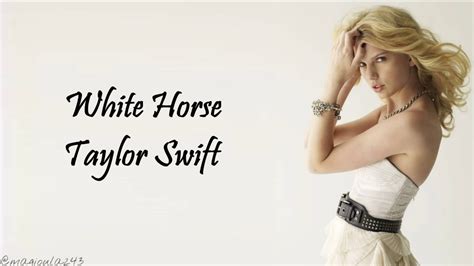 Taylor Swift - White Horse (Lyrics) - YouTube