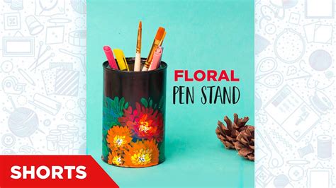 Floral Pen Stand | Desk Decor | Acrylic Painting Flowers | DIY Home ...