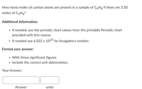 Solved How many moles of carbon atoms are present in a | Chegg.com