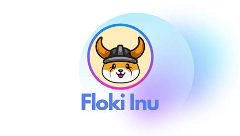 Can Floki Inu Hit 1 Cent? Here’s What You Need to Know