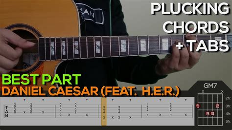 Daniel Caesar (Feat. H.E.R.) – Best Part Guitar Tutorial [PLUCKING AND CHORDS + TABS] | Guitar Fan