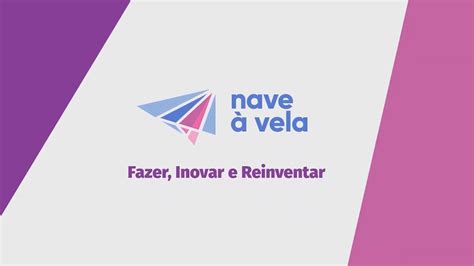 Conheça o Nave à Vela - YouTube