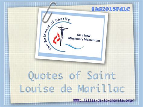 32 best images about Quotes of Saint Louise de Marillac [English] on Pinterest | Home, For the ...