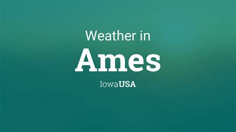 Weather for Ames, Iowa, USA