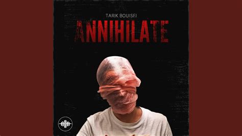 Annihilate - YouTube