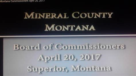 Mineral County Montana Commissioners April 20, 2017 - YouTube