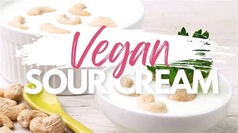 Best Dairy-Free Sour Cream Brands & Recipes {Vegan & Plant-Based}