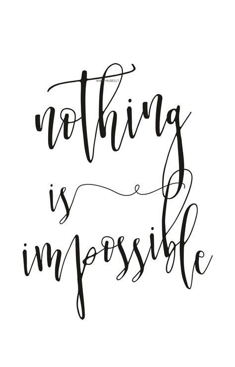 Nothing Is Impossible Quote, Impossible Quotes, Motivational Quotes For ...