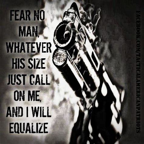 Warrior quotes, Fear no man, Wisdom quotes