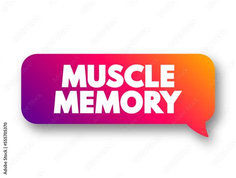 Muscle Memory is a form of procedural memory that involves consolidating a specific motor task ...