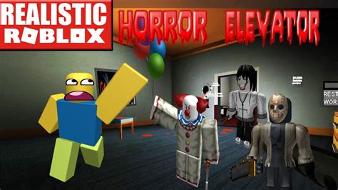 REALISTIC ROBLOX - SCARIEST ROBLOX ELEVATOR! SCARY CLOW... | Doovi