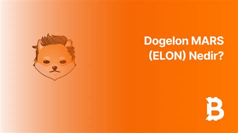 Dogelon MARS (ELON) Nedir? - Bitci Akademi