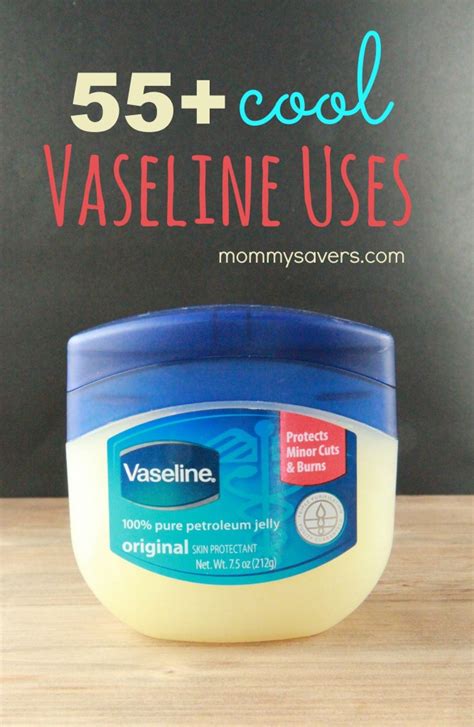 Vaseline Uses: 55+ Cool Ideas - Mommy Savers