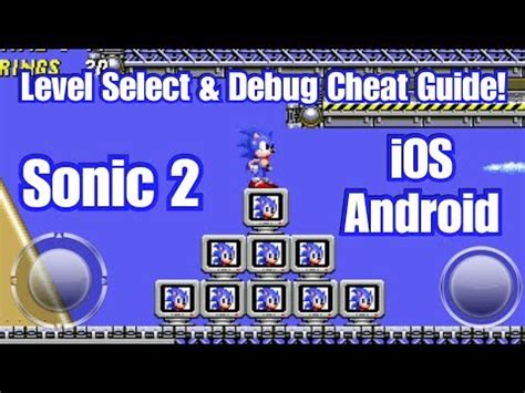 Sonic 2 | iOS & Android | Level Select & Debug Cheat Code Guide With Commentary! | Game Action