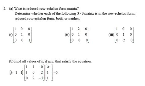 what is reduced row echelon form matrix determine whether each of the following 3x3 matrix is in ...