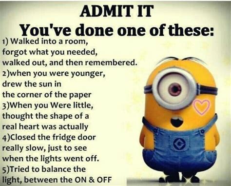 I have done all if them lol | Funny minion quotes, Funny minion memes ...