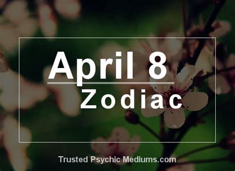 April 8 Zodiac - Complete Birthday Horoscope & Personality Profile