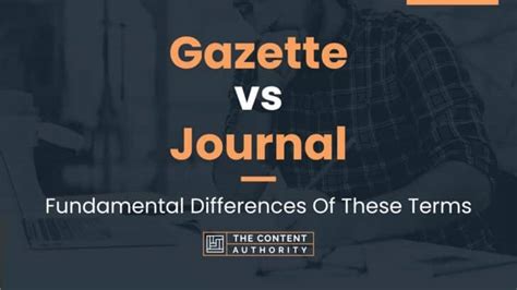 Gazette vs Journal: Fundamental Differences Of These Terms