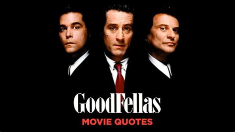 7 Of The Most Famous Goodfellas Quotes