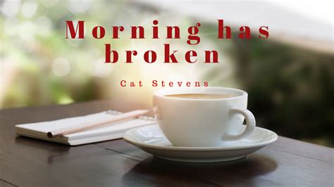 Morning Has Broken - My Lyrics Collection