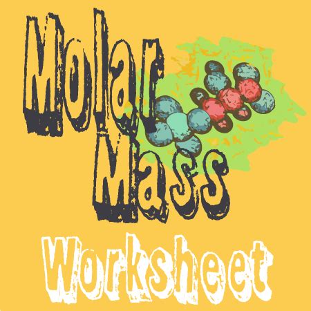 Molar Mass Worksheet – Easy Hard Science