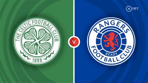 Celtic vs Rangers Prediction and Betting Tips