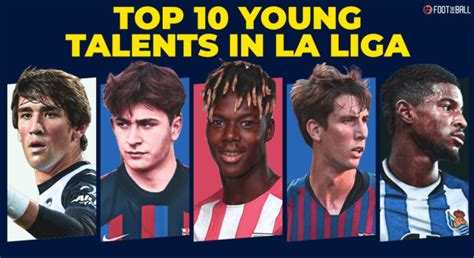 Torre, Williams: 10 Young Players To Watch in La Liga 2022-23 Season