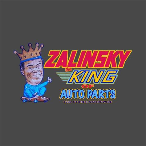 ZALINSKY King of Auto Parts (2) by trev4000 | T shirt, Boys t shirts ...