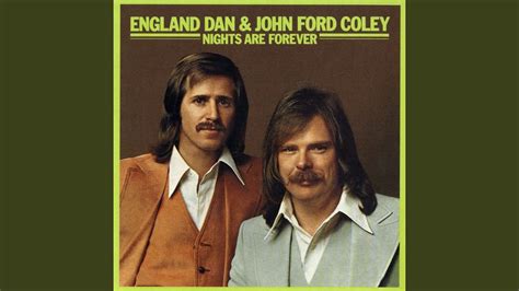 Nights Are Forever Without You - England Dan & John Ford Coley | Shazam