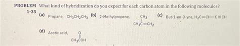 Solved PROBLEM What kind of hybridization do you expect for | Chegg.com