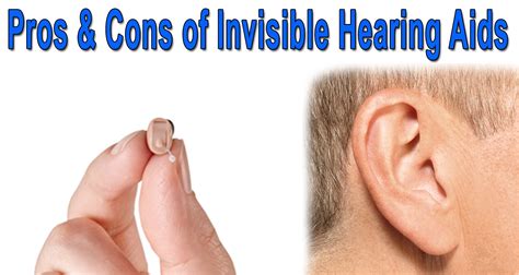 Pros & Cons Of Invisible Hearing Aids