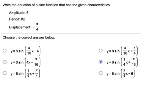 Solved Write the equation of a sine function that has the | Chegg.com