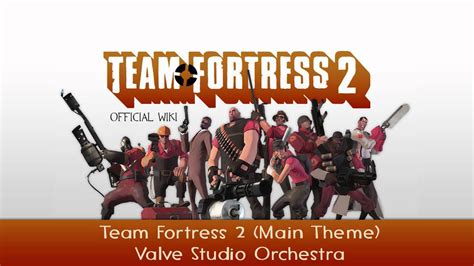 Team Fortress 2 Soundtrack | Main Theme - YouTube